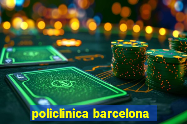 policlinica barcelona