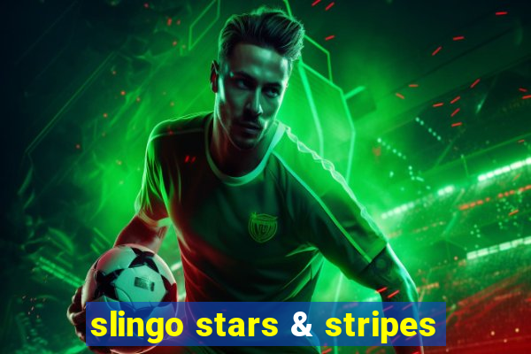 slingo stars & stripes