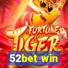 52bet win