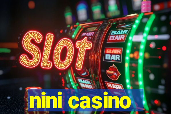 nini casino