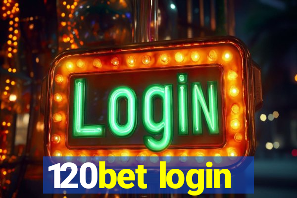 120bet login