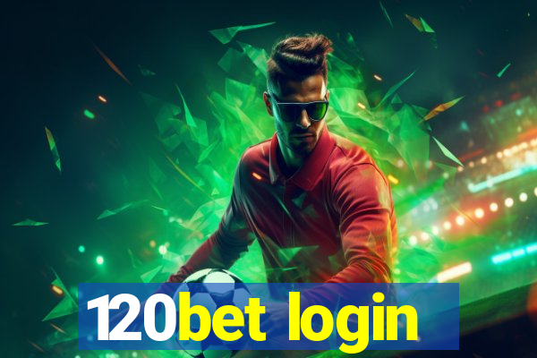 120bet login