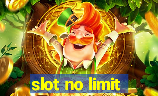 slot no limit