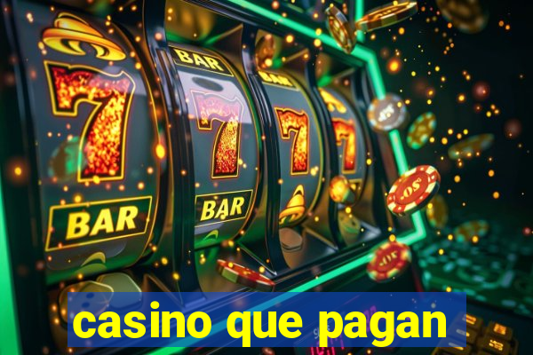 casino que pagan