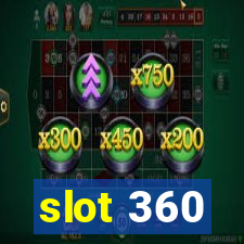 slot 360