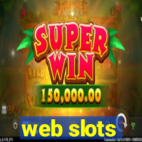 web slots