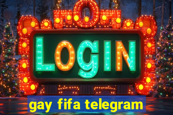 gay fifa telegram