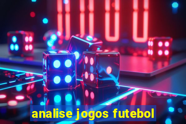 analise jogos futebol