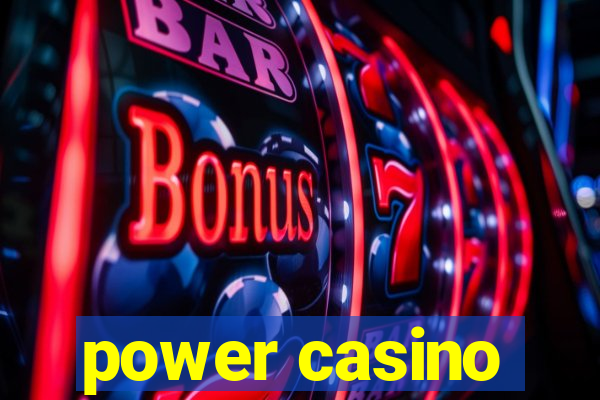 power casino