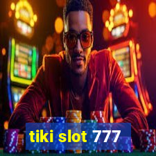 tiki slot 777