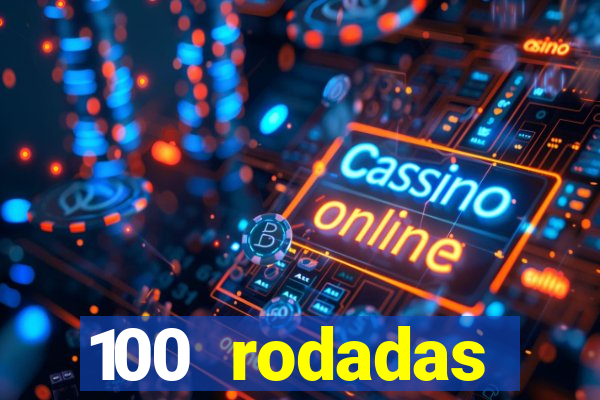 100 rodadas gr谩tis no cadastro