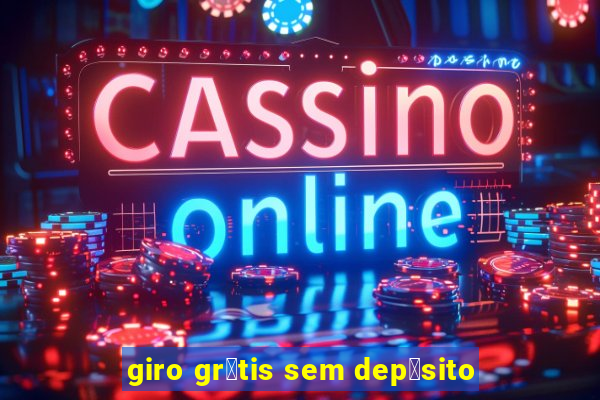 giro gr谩tis sem dep贸sito