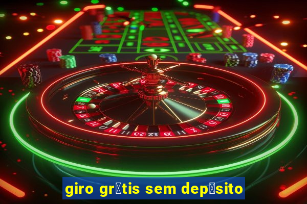 giro gr谩tis sem dep贸sito