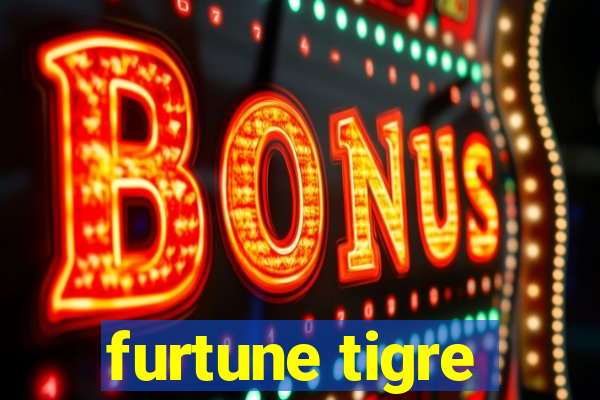 furtune tigre