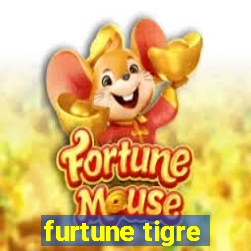 furtune tigre