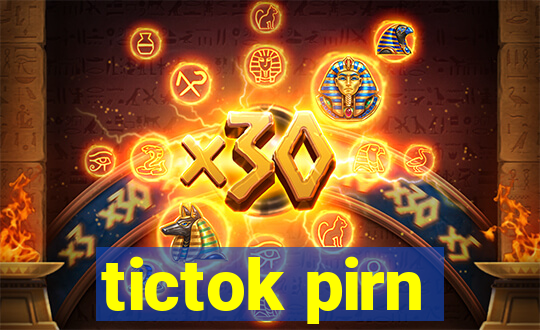 tictok pirn