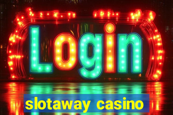 slotaway casino