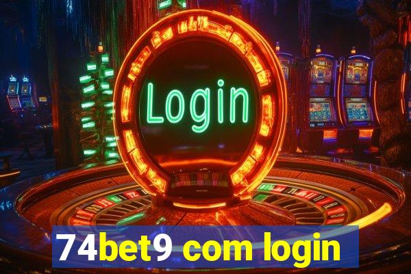 74bet9 com login