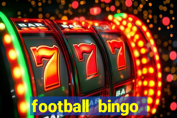 football bingo online - play now