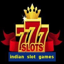 indian slot games real money