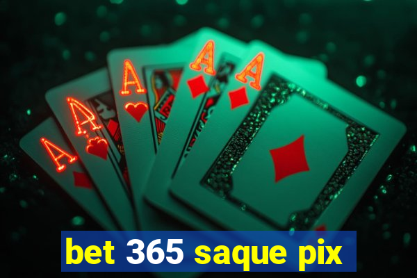 bet 365 saque pix