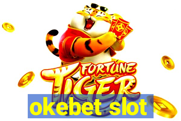 okebet slot