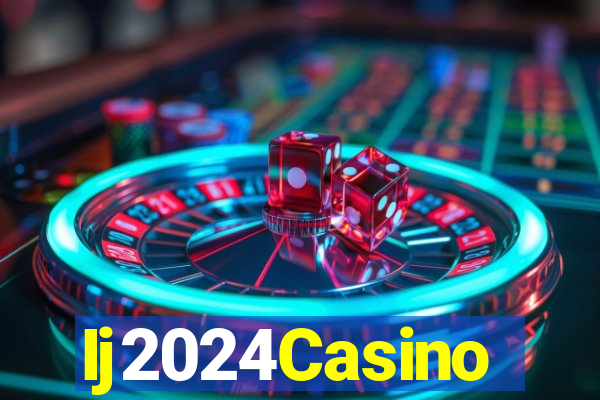 Ij2024Casino