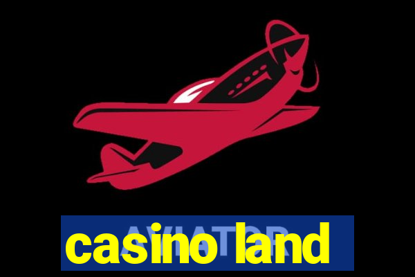 casino land