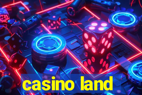 casino land