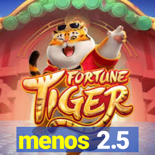 menos 2.5