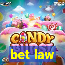 bet law