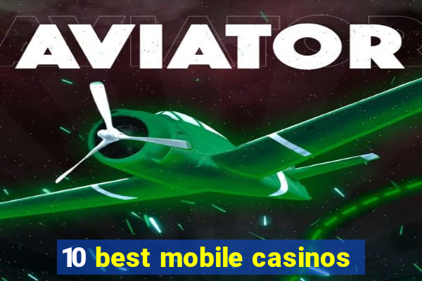 10 best mobile casinos