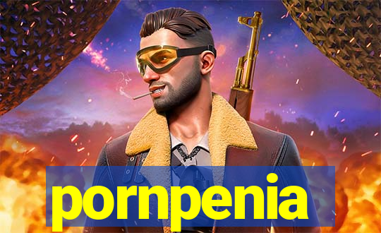 pornpenia