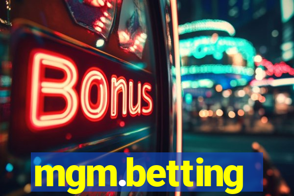 mgm.betting