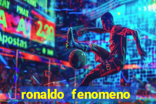 ronaldo fenomeno primeiro time