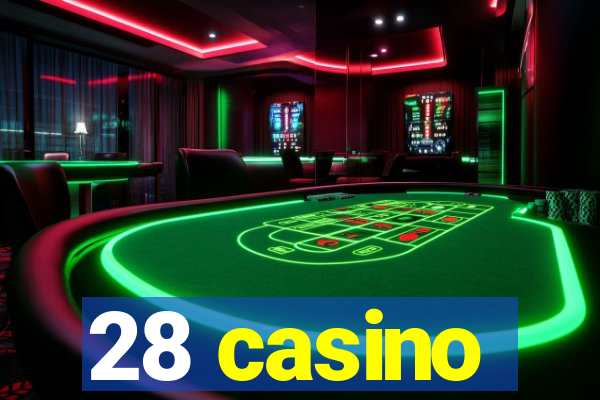 28 casino