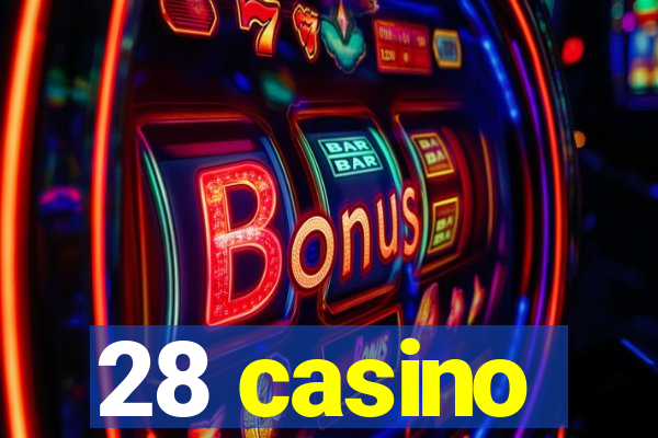 28 casino