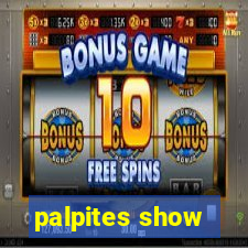 palpites show