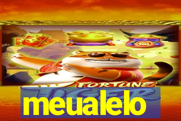 meualelo