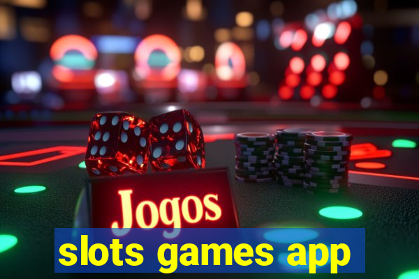 slots games app