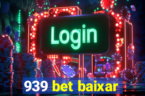 939 bet baixar