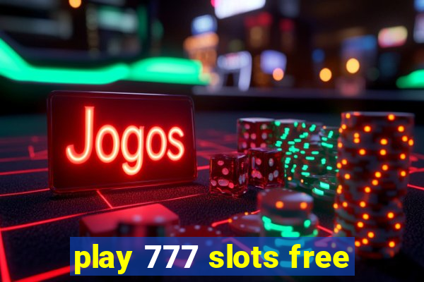 play 777 slots free