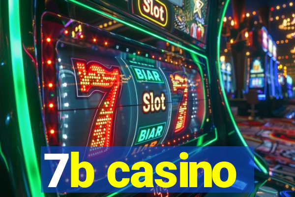 7b casino