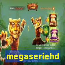 megaseriehd