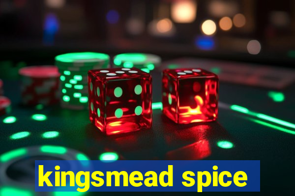 kingsmead spice