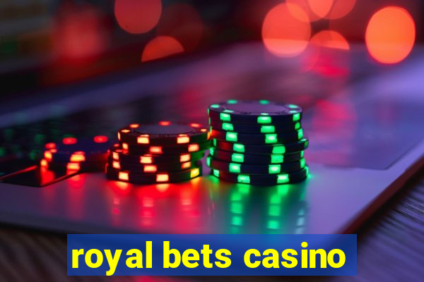 royal bets casino