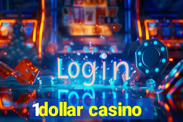 1dollar casino