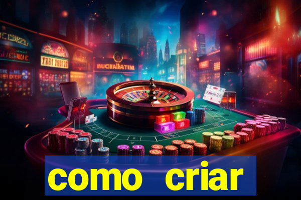 como criar plataforma de jogos cassino