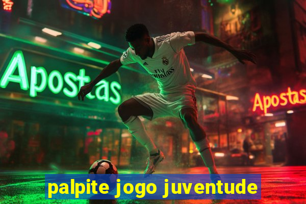 palpite jogo juventude