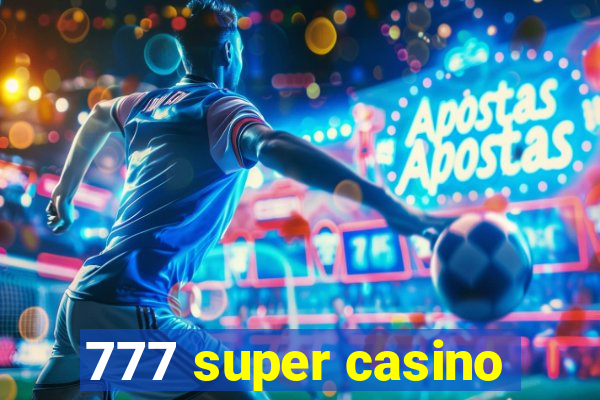 777 super casino